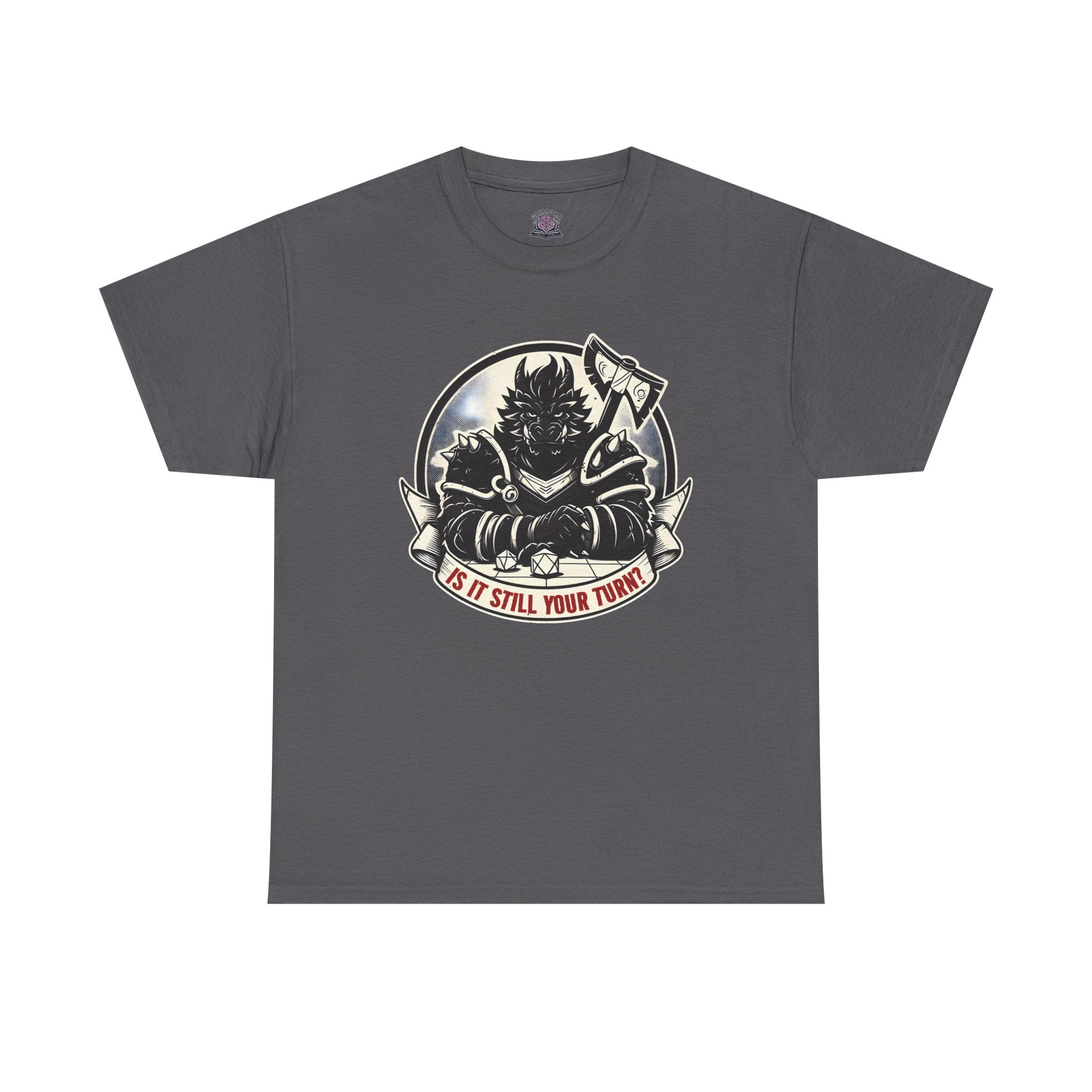 Is It Still Your Turn? T-shirt