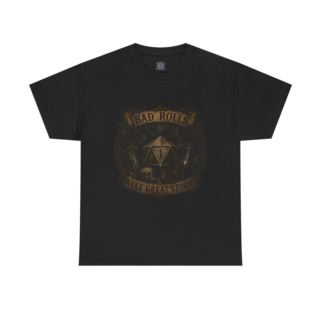 Bad Rolls Make Great Stories, natural 1 T-shirt