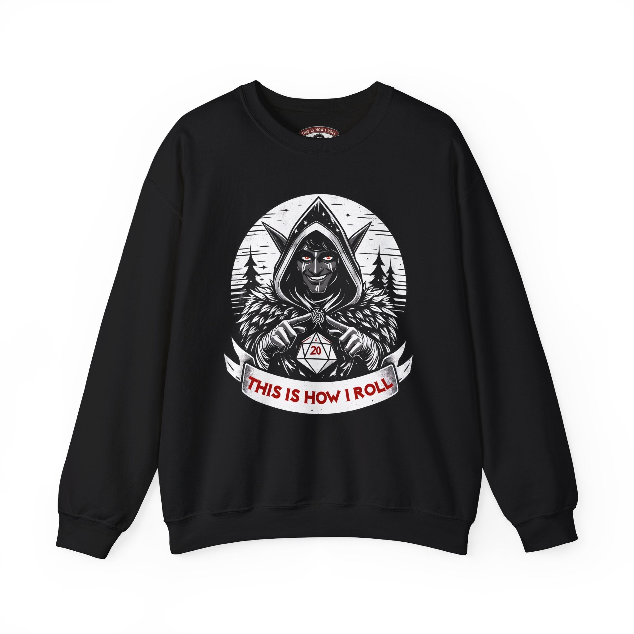 This Is How I Roll D20 Sweatshirt