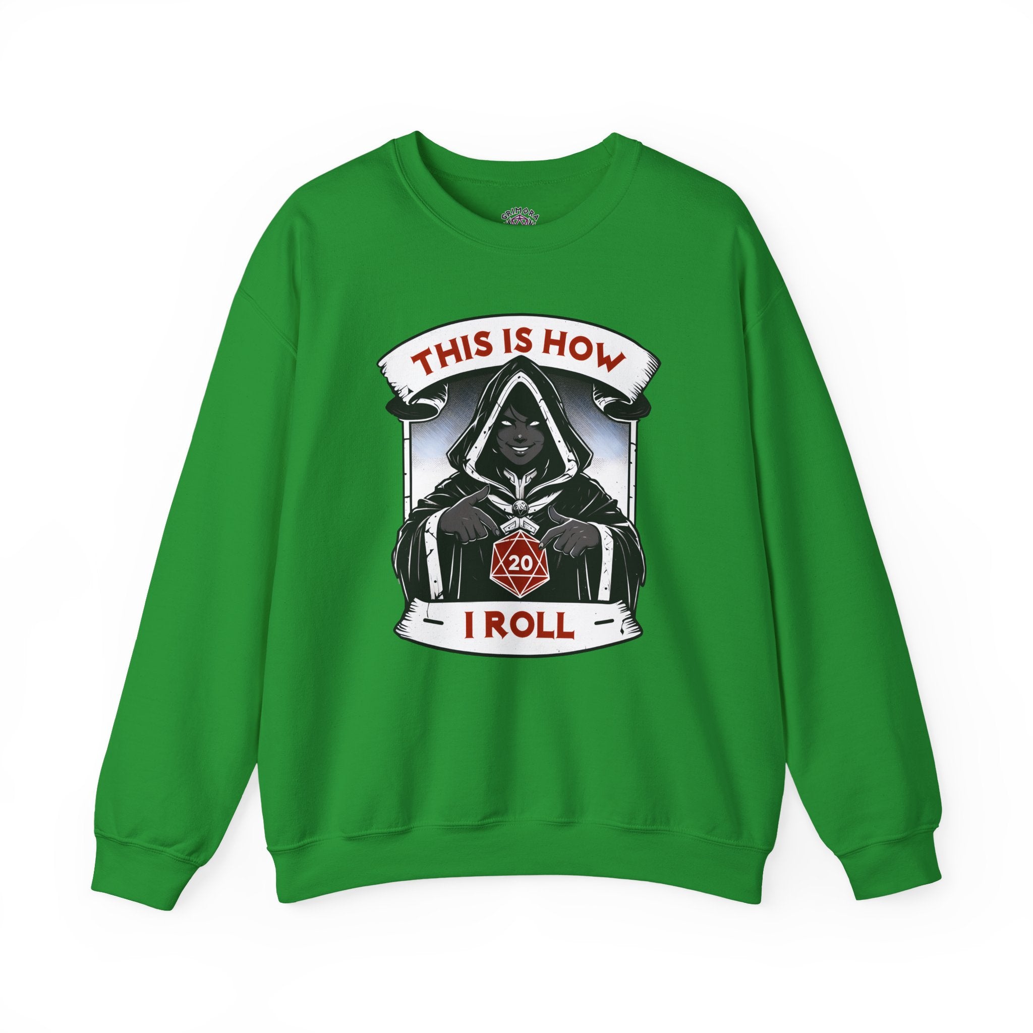 This Is How I Roll D20 Sweatshirt