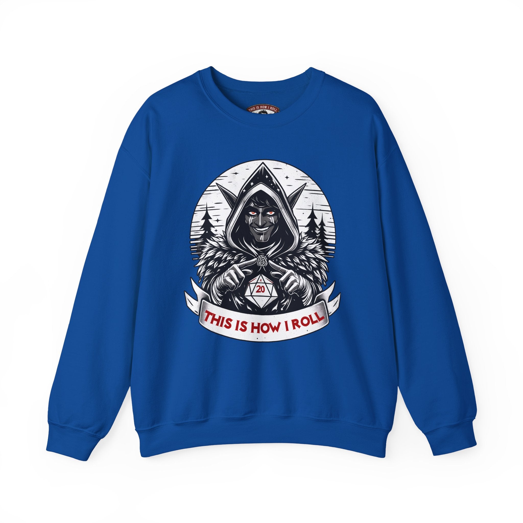 This Is How I Roll D20 Sweatshirt