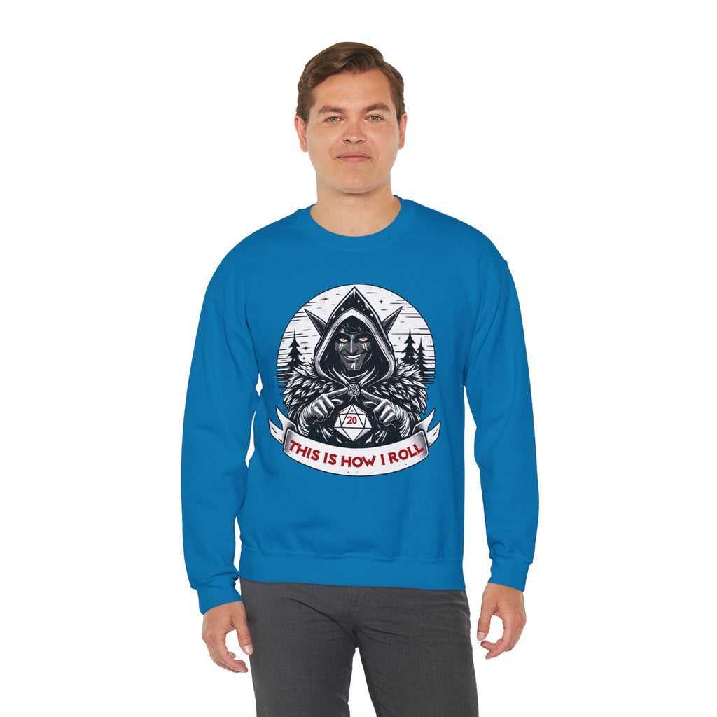 This Is How I Roll D20 Sweatshirt