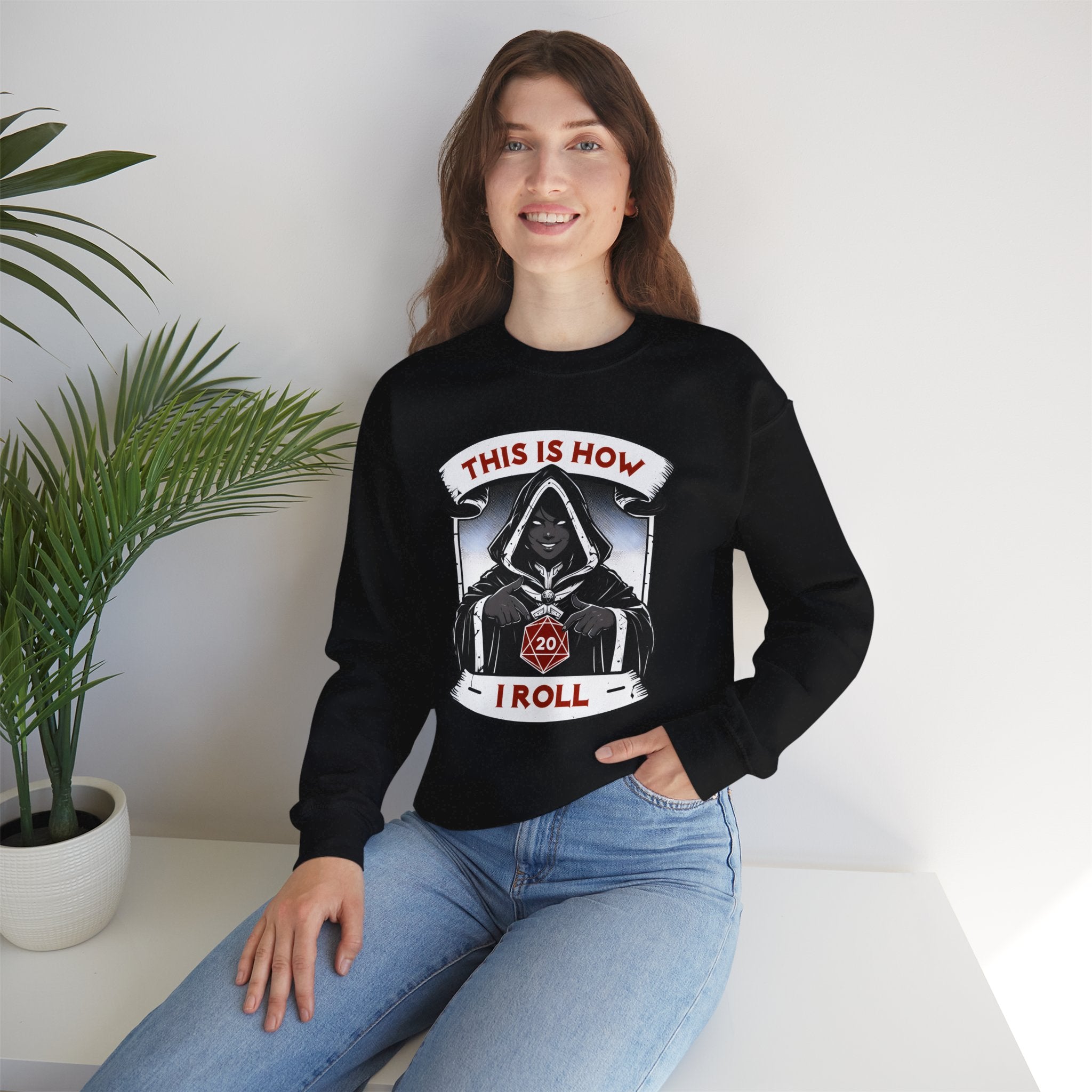 This Is How I Roll D20 Sweatshirt