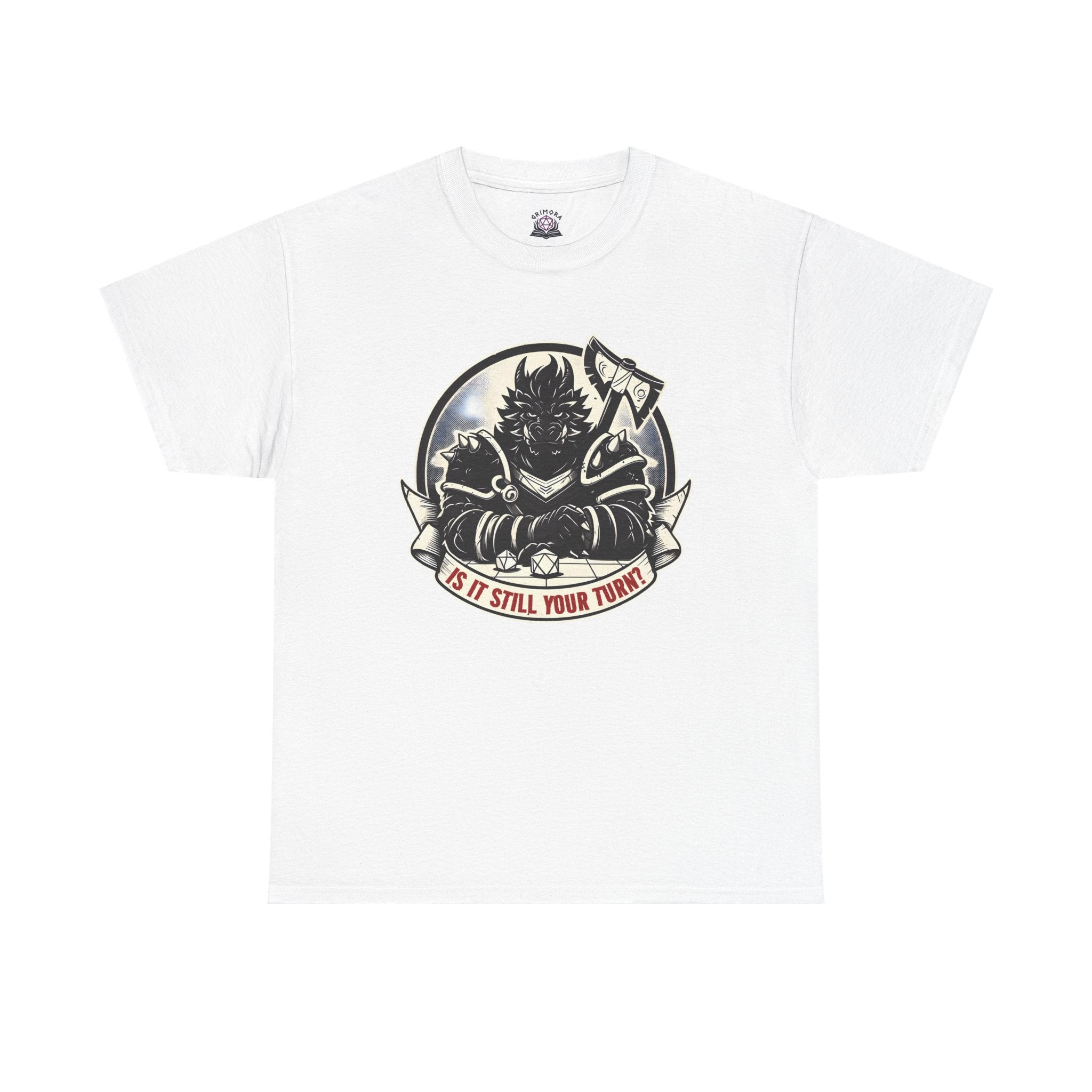 Is It Still Your Turn? T-shirt
