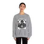 This Is How I Roll D20 Sweatshirt
