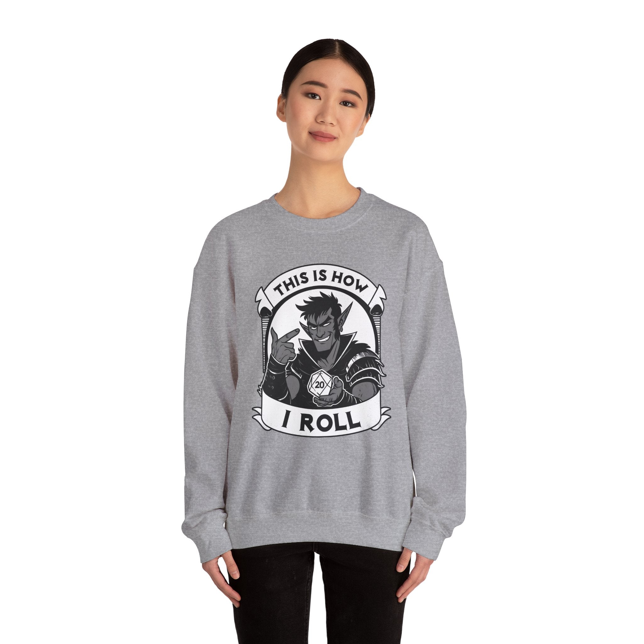 This Is How I Roll D20 Sweatshirt