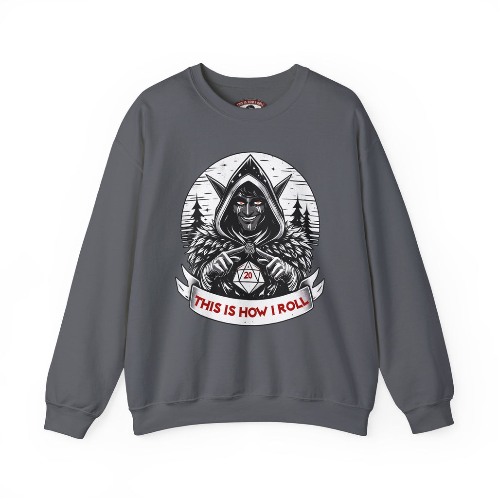 This Is How I Roll D20 Sweatshirt