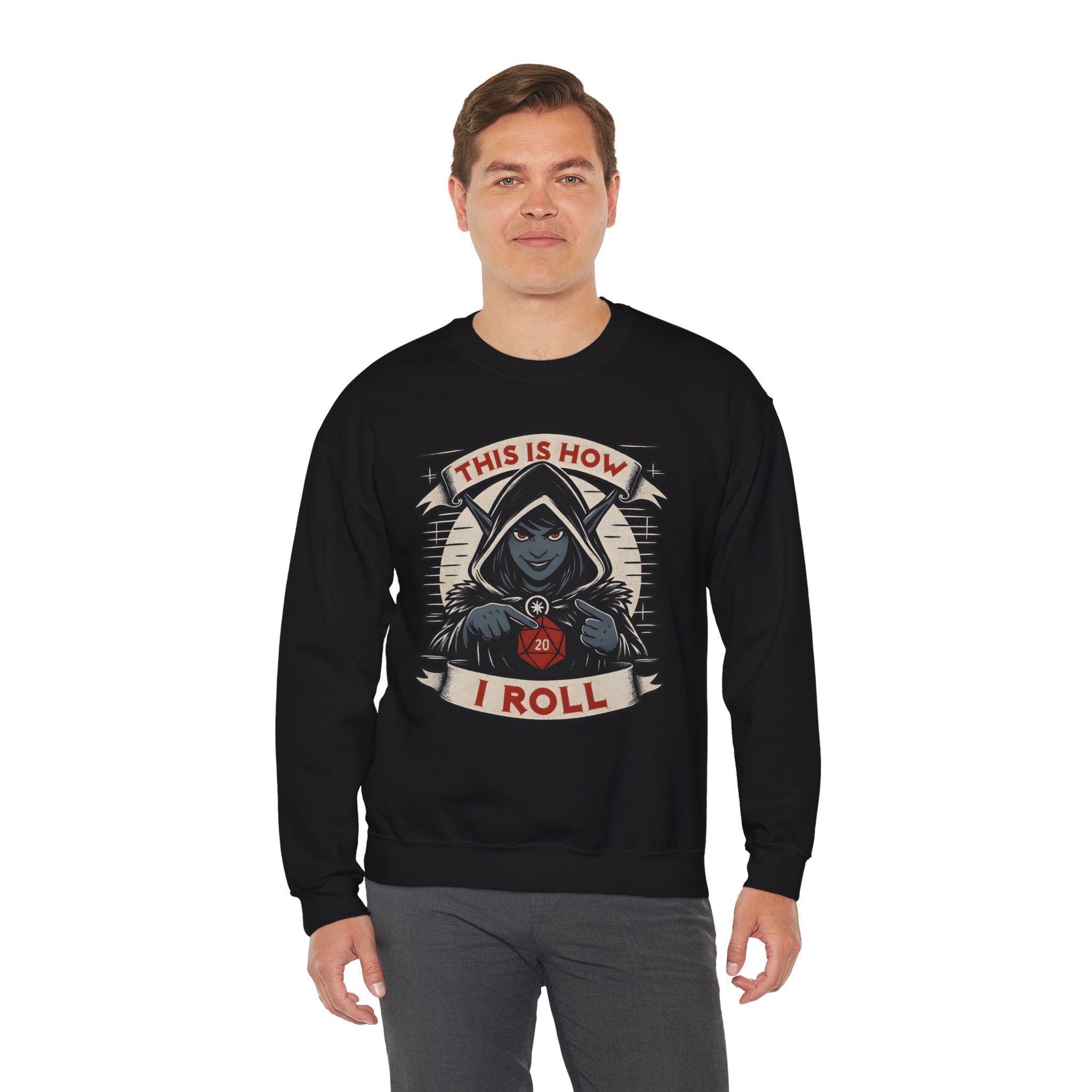 This Is How I Roll D20 Sweatshirt