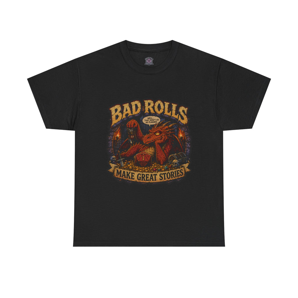 Bad Rolls Make Great Stories, natural 1 T-shirt