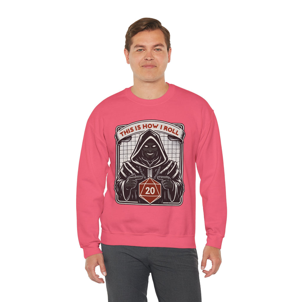 This Is How I Roll D20 Sweatshirt