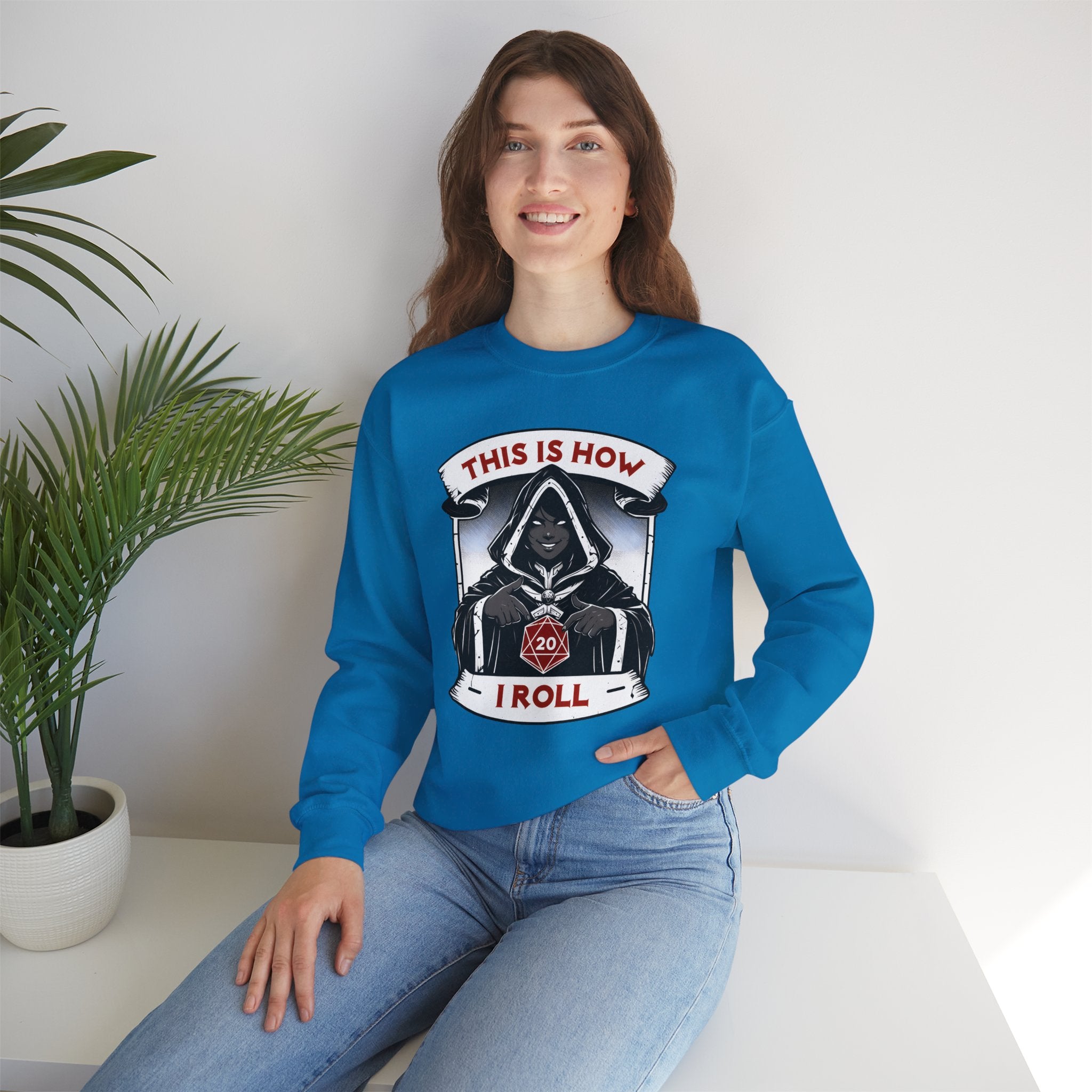 This Is How I Roll D20 Sweatshirt