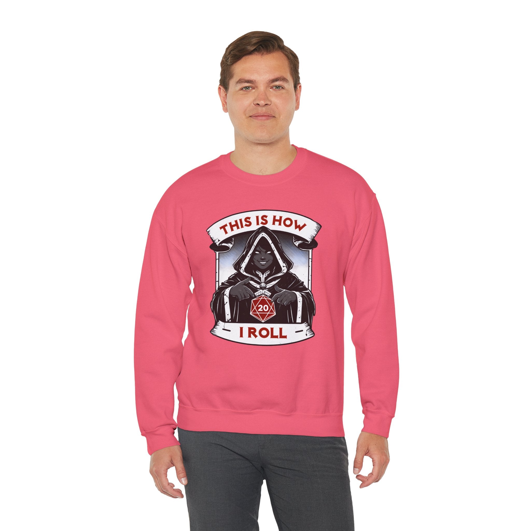 This Is How I Roll D20 Sweatshirt