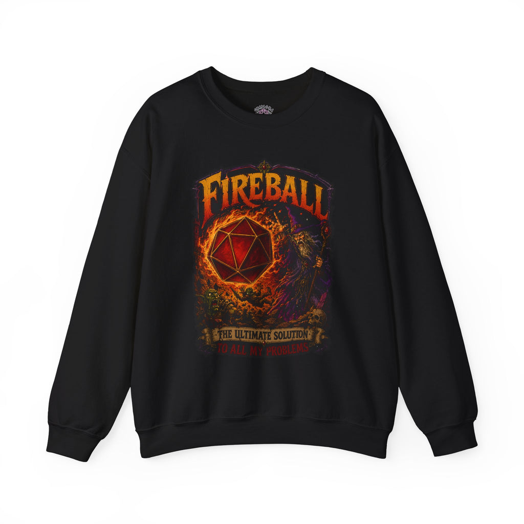 Fireball – The Ultimate Solution to All My Problems| Funny RPG Sweatshirt