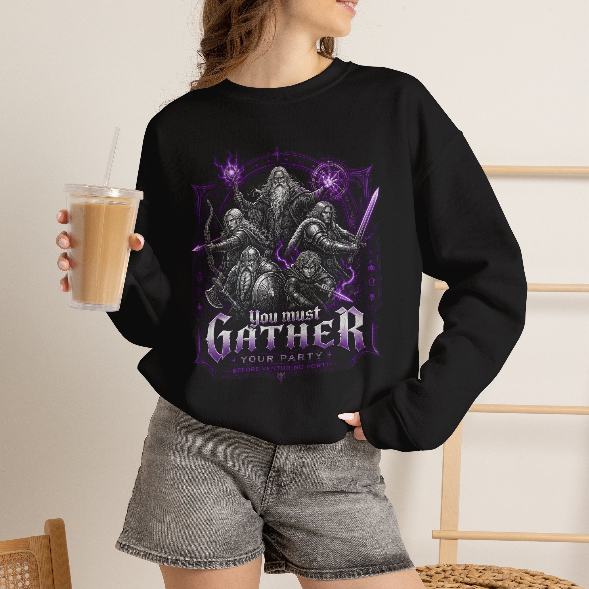 You Must Gather Your Party Before Venturing Forth Sweatshirt