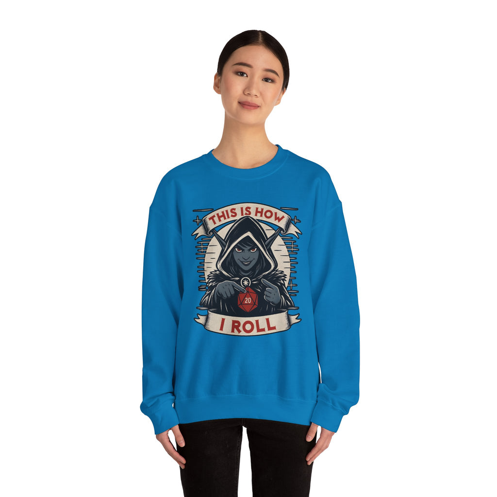 This Is How I Roll D20 Sweatshirt