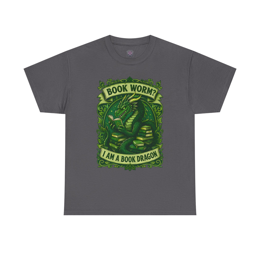 Book Worm? I Am a Book Dragon, Fantasy Reader T-shirt