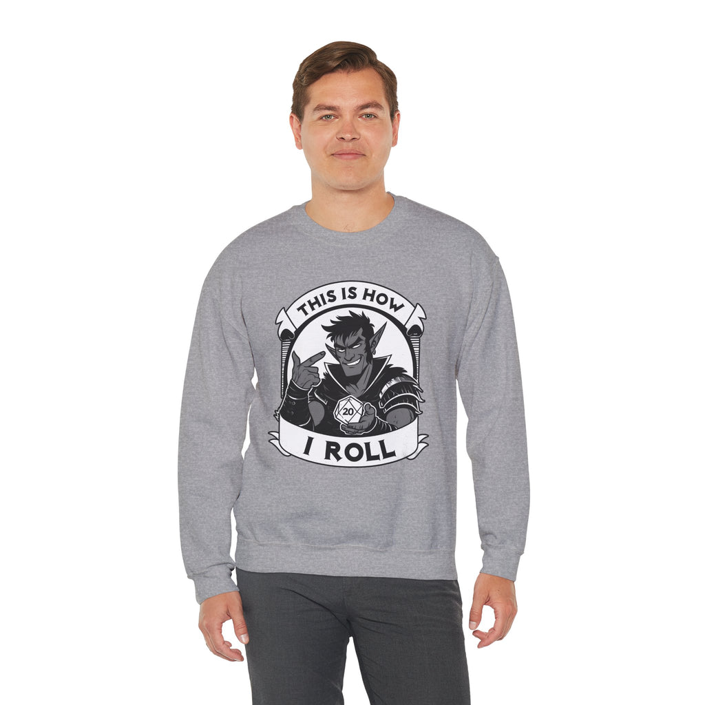 This Is How I Roll D20 Sweatshirt