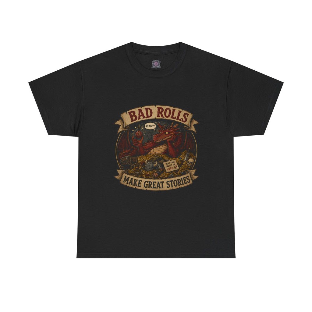 Bad Rolls Make Great Stories, natural 1 T-shirt