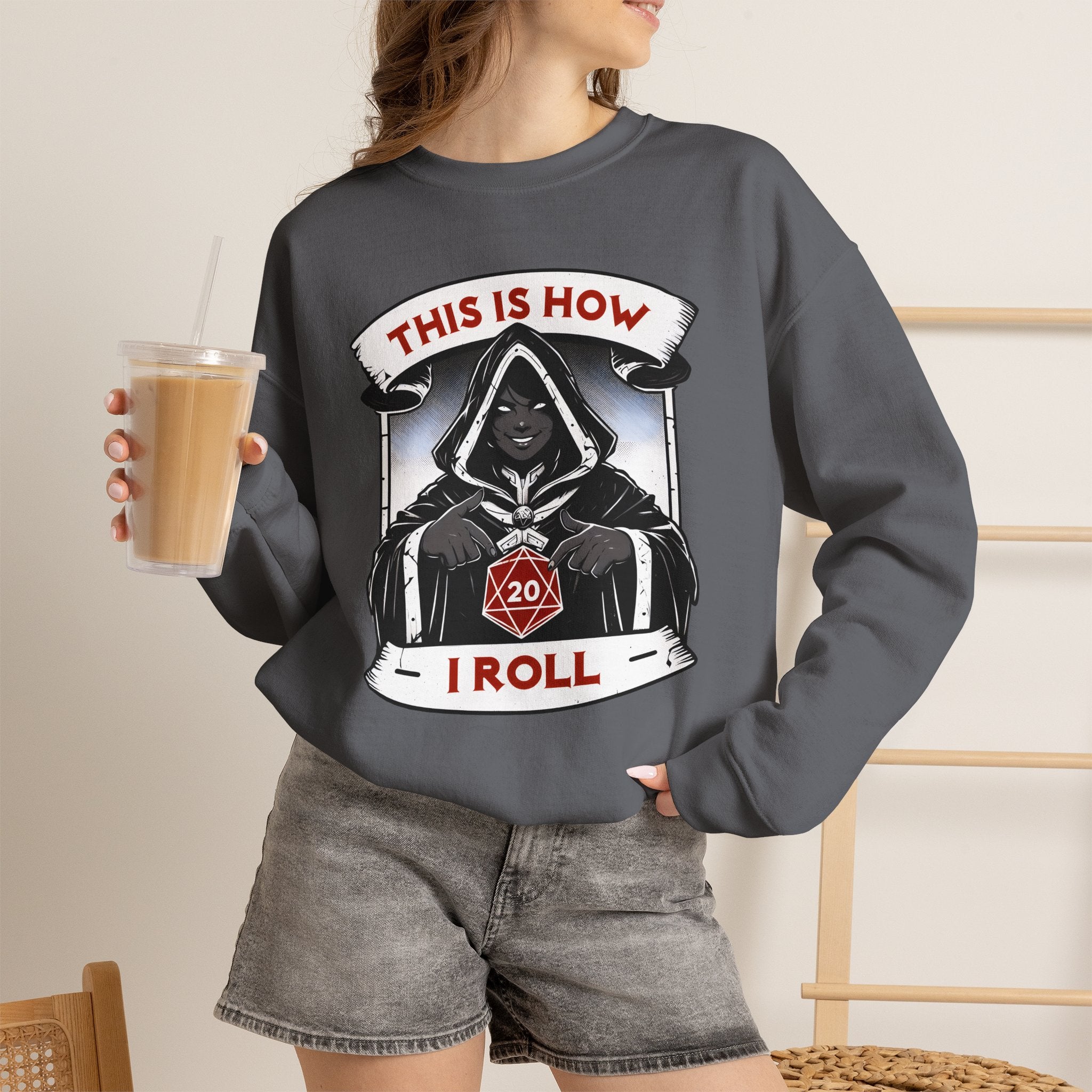 This Is How I Roll D20 Sweatshirt