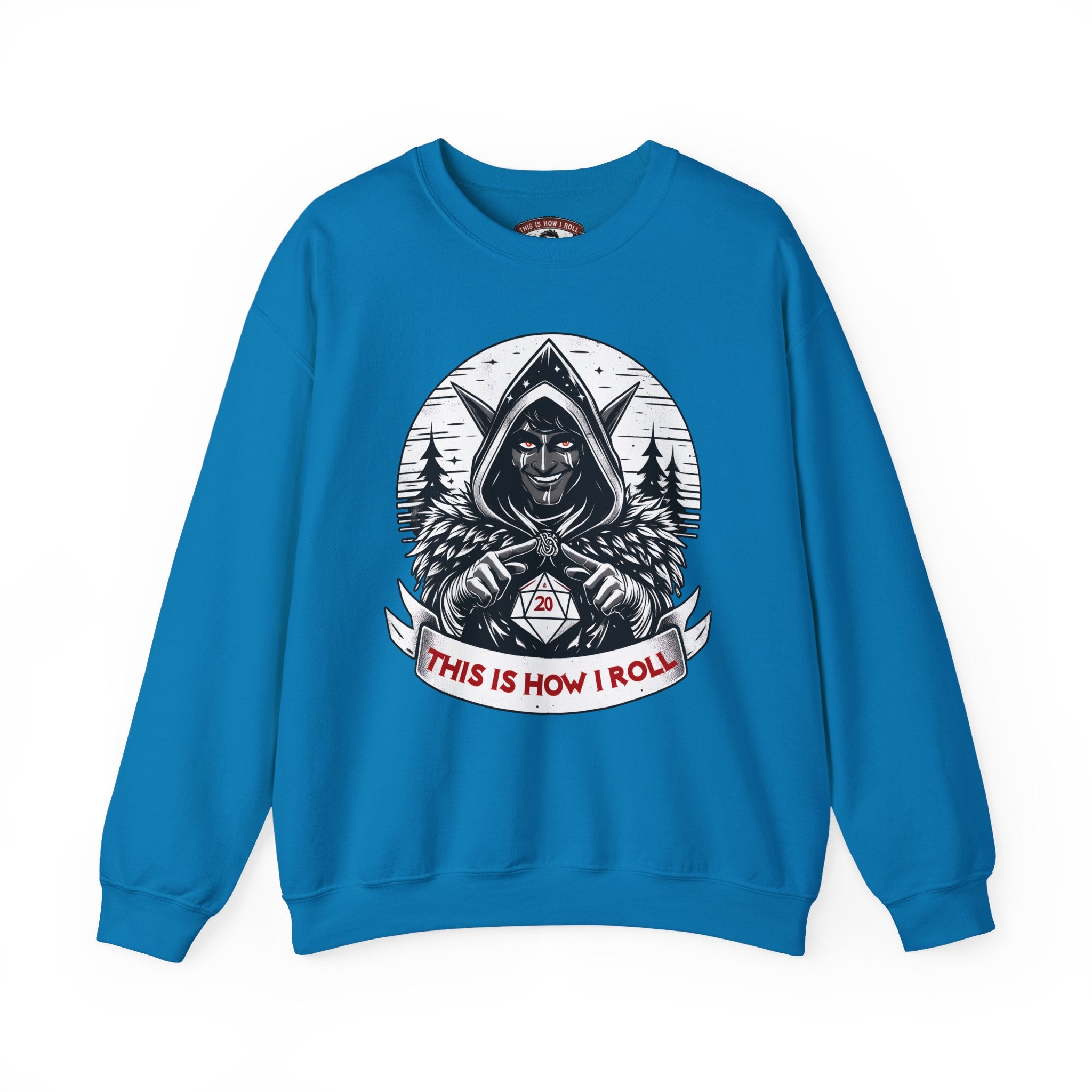 This Is How I Roll D20 Sweatshirt