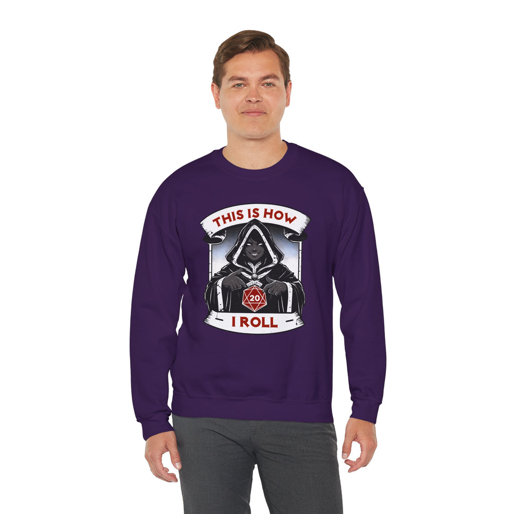 This Is How I Roll D20 Sweatshirt