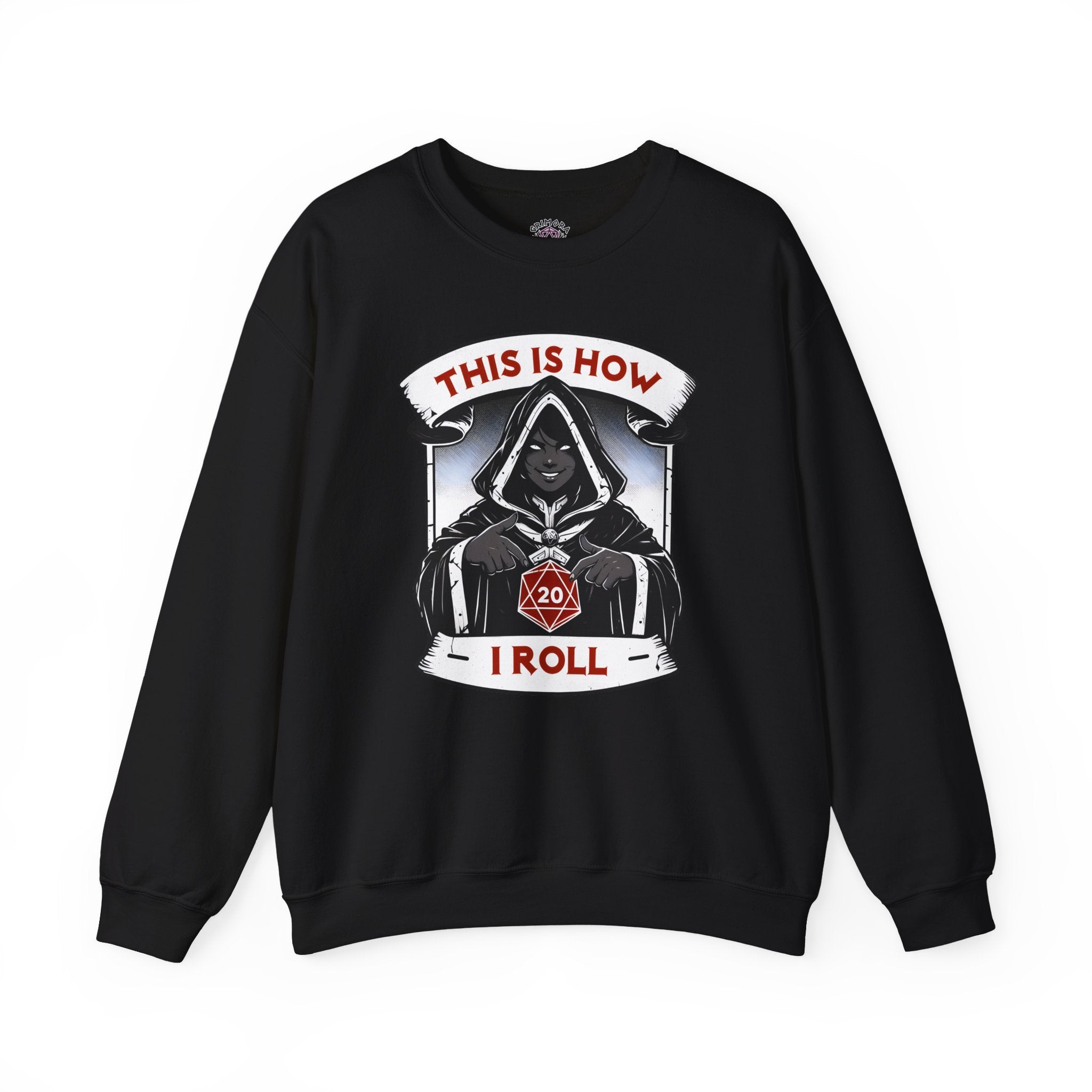 This Is How I Roll D20 Sweatshirt