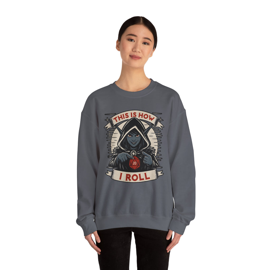 This Is How I Roll D20 Sweatshirt
