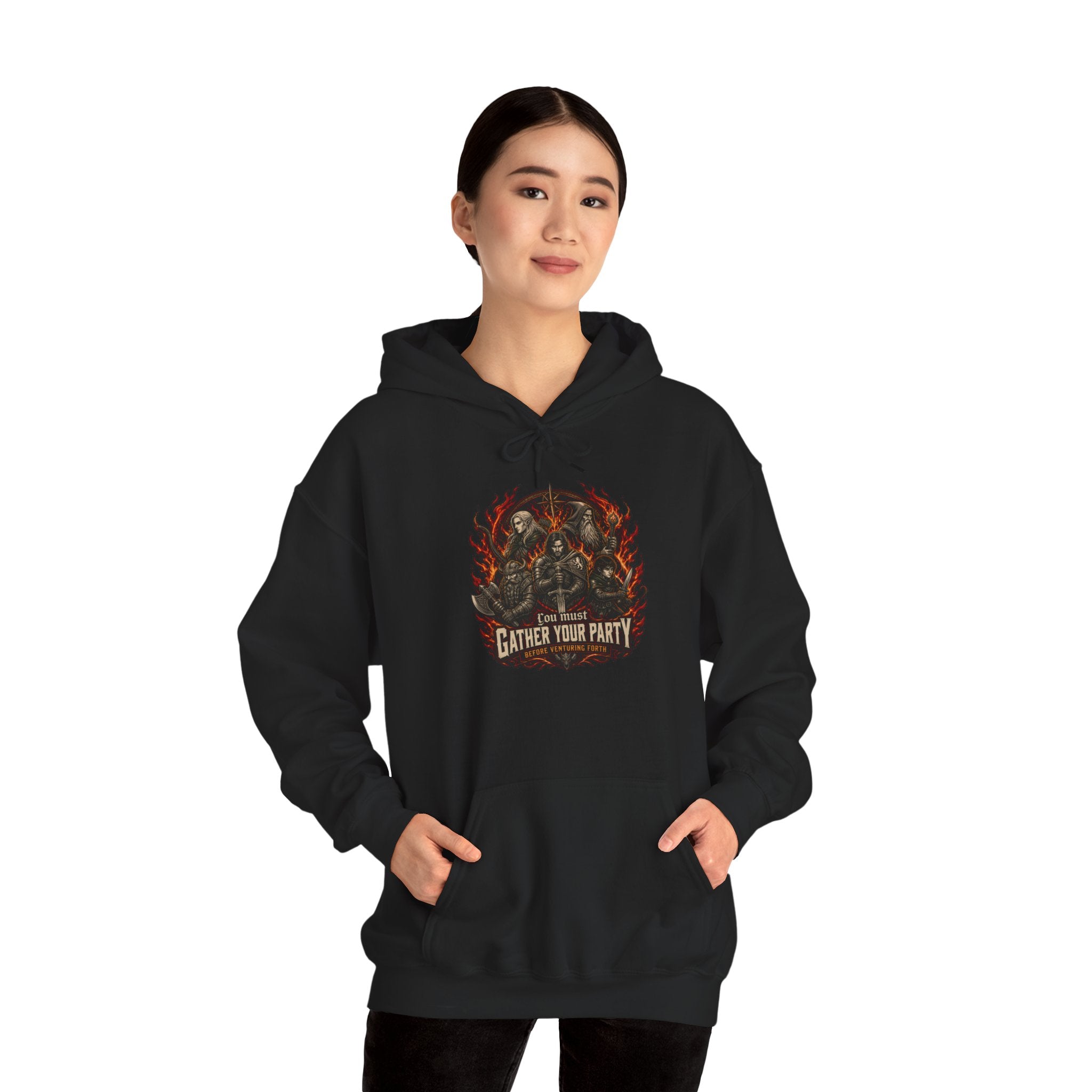 You Must Gather Your Party Before Venturing Forth Hoodie