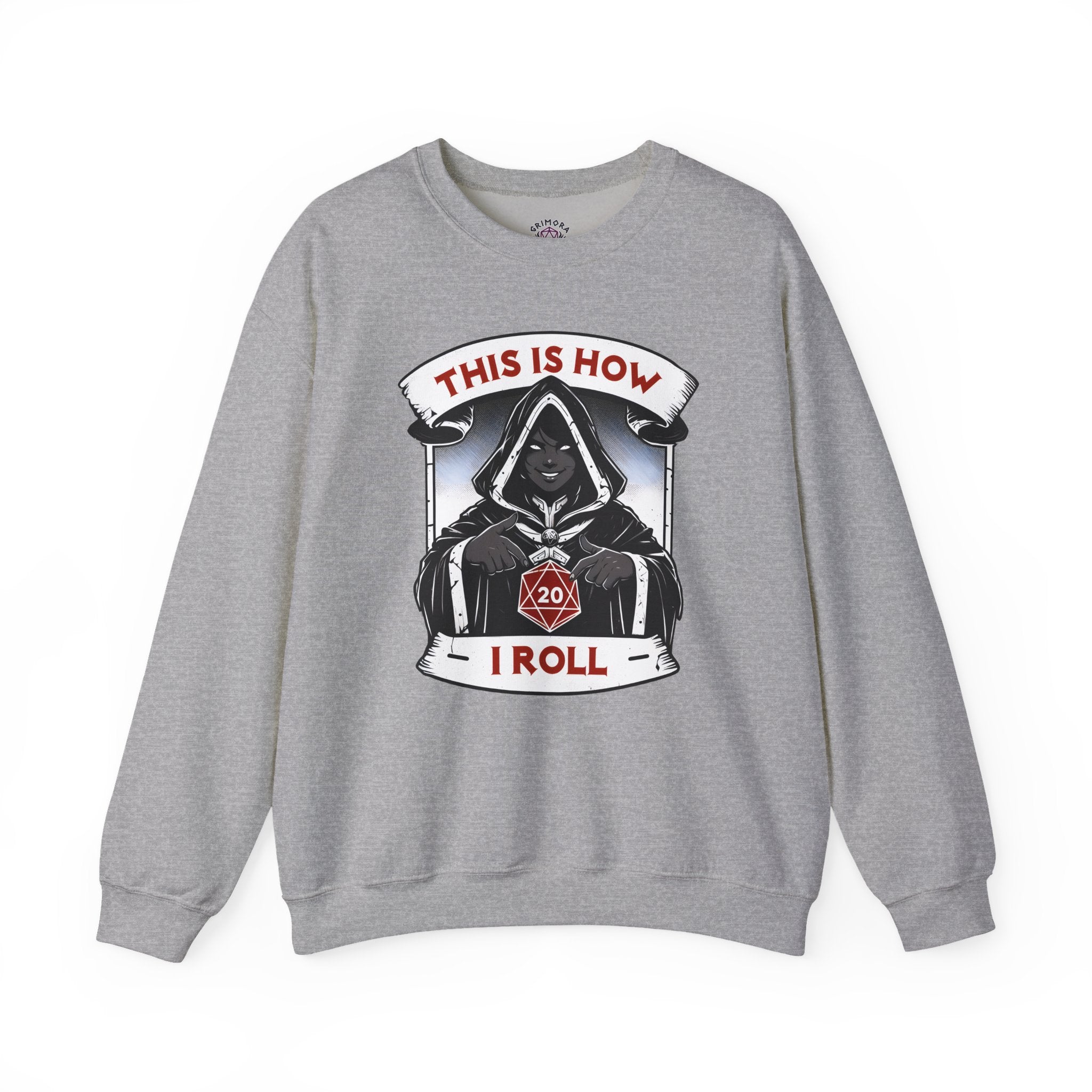 This Is How I Roll D20 Sweatshirt